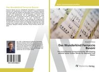 Produktbild: Das Wunderkind Ferruccio Busoni