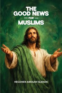 Produktbild: The Good News for Muslims
