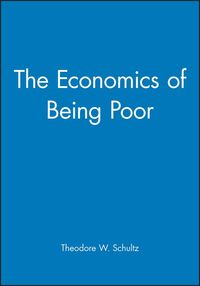 Produktbild: Schultz, T: Economics of Being Poor