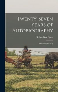 Produktbild: Twenty-Seven Years of Autobiography: Threading My Way