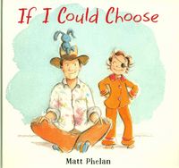 Produktbild: Phelan, M: If I Could Choose