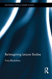 Produktbild: Re-Imagining Leisure Studies