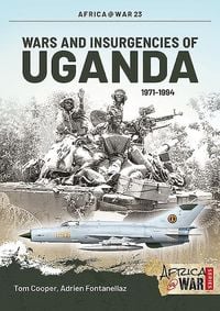 Produktbild: Wars and Insurgencies of Uganda 1971-1994
