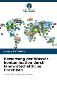 Produktbild: Bewertung der Wasser-kontamination durch landwirtschaftliche Praktiken