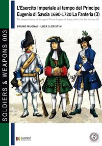 Produktbild: L'esercito imperiale al tempo del Principe Eugenio di Savoia 1690-1720 - la fanteria vol. 3