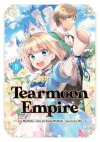 Produktbild: Tearmoon Empire (Manga): Volume 5
