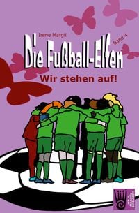 Produktbild: Die Fu&szlig;ball-Elfen - Band 4 - Wir stehen auf!