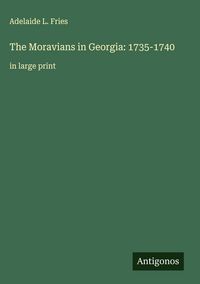 Produktbild: The Moravians in Georgia: 1735-1740