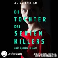 Produktbild: Die Tochter des Serienkillers - Die Familie des Serienkillers, Teil 2