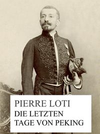 Produktbild: Die letzten Tage von Peking