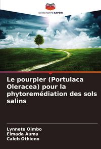 Produktbild: Le pourpier (Portulaca Oleracea) pour la phytorem&eacute;diation des sols salins