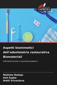 Produktbild: Aspetti biomimetici dell'odontoiatria restaurativa Biomateriali