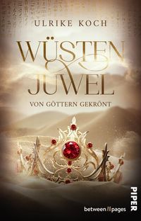 Produktbild: W&uuml;stenjuwel &ndash; Von G&ouml;ttern gekr&ouml;nt