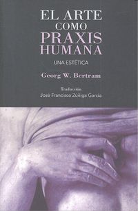 Produktbild: El arte como praxis humana : una est&eacute;tica