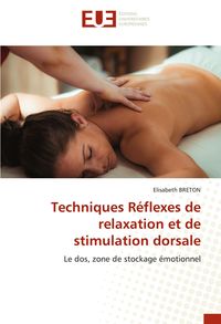 Produktbild: Techniques R&eacute;flexes de relaxation et de stimulation dorsale