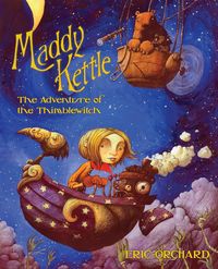 Produktbild: Orchard, E: Maddy Kettle Book 1: The Adventure of the Thimbl