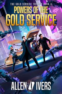 Produktbild: Powers of the Gold Service (The Capital Adventures, #6)