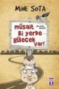 Produktbild: M&uuml;sait Bi Yerde G&uuml;lecek Var
