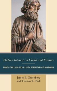 Produktbild: Greenberg, J: Hidden Interests in Credit and Finance
