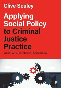 Produktbild: Applying Social Policy to Criminal Justice Practice