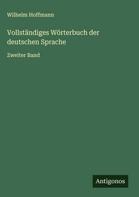 Produktbild: Vollst&auml;ndiges W&ouml;rterbuch der deutschen Sprache