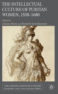 Produktbild: The Intellectual Culture of Puritan Women, 1558-1680