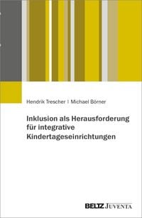 Produktbild: Inklusion als Herausforderung f&uuml;r integrative Kindertageseinrichtungen