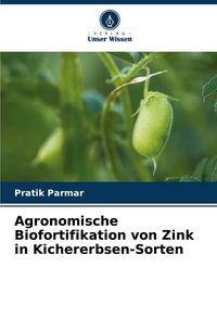 Produktbild: Agronomische Biofortifikation von Zink in Kichererbsen-Sorten