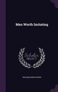 Produktbild: Men Worth Imitating