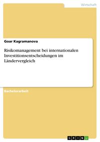 Produktbild: Risikomanagement bei internationalen Investitionsentscheidungen im L&auml;ndervergleich