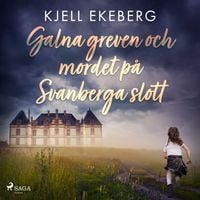 Produktbild: Galna greven och mordet p&aring; Svanberga slott