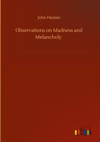 Produktbild: Observations on Madness and Melancholy