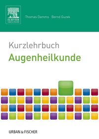 Bild vom Artikel Kurzlehrbuch Augenheilkunde vom Autor Thomas Damms