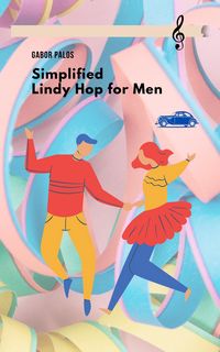Produktbild: Simplified Lindy Hop for Men