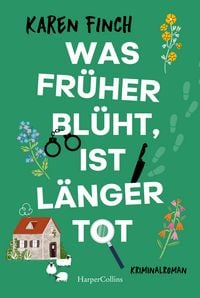 Produktbild: Was fr&uuml;her bl&uuml;ht, ist l&auml;nger tot
