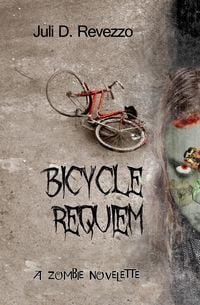 Produktbild: Bicycle Requiem: A Zombie Novelette