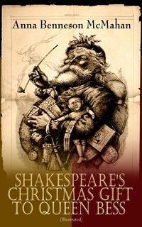 Produktbild: Shakespeare's Christmas Gift to Queen Bess (Illustrated)