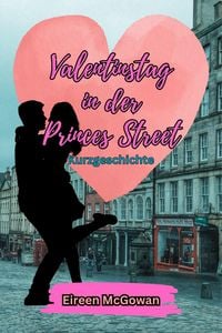 Produktbild: Valentinstag in der Princes Street