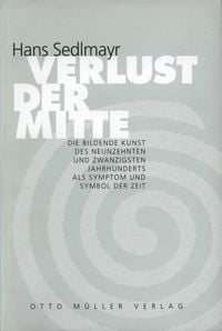 Verlust der Mitte' von 'Hans Sedlmayr' - Buch - '978-3-7013-0537-7'