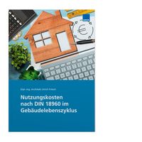 Produktbild: Nutzungskosten nach DIN 18960 im Geb&auml;udelebenszyklus
