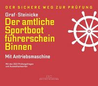 Produktbild: Der amtliche Sportbootf&uuml;hrerschein Binnen - Mit Antriebsmaschine