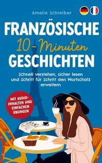 Produktbild: Franz&ouml;sische 10-Minuten Geschichten