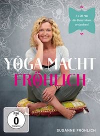 Bild vom Artikel Yoga macht Fröhlich - Susanne Fröhlich vom Autor Susanne Fröhlich