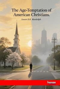 Produktbild: The Age-Temptation of American Christians