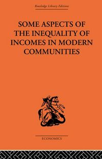 Produktbild: Some Aspects of the Inequality of Incomes in Modern Communities