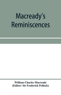 Produktbild: Macready's reminiscences and selections from his diaries and letters