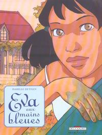 Produktbild: Eva aux mains bleues tome 1