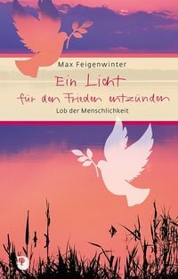 Produktbild: Ein Licht f&uuml;r den Frieden anz&uuml;nden