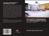 Produktbild: Conception p&eacute;dagogique et m&eacute;thodologies actives