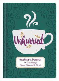 Produktbild: Unhurried: Devotions and Prayers for Savoring Quiet Time with God